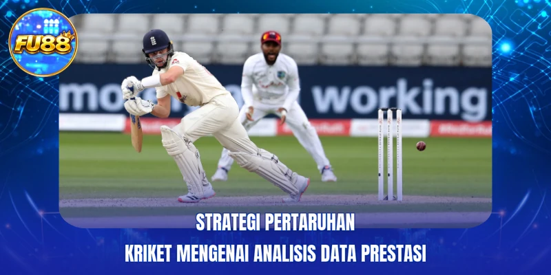 Strategi pertaruhan Kriket mengenai analisis data prestasi